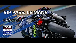 VIP Pass Ep3: Behind the scenes at the 2021 24 Hours of Le Mans