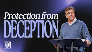 Protection From Deception | Pastor Allen Jackson