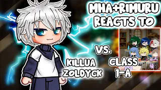 MHA/BNHA+Rimuru Reacts To Class 1-A VS. Killua Zoldyck || Gacha Club ||