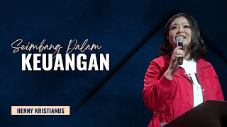 Seimbang Dalam Keuangan - Henny Kristianus