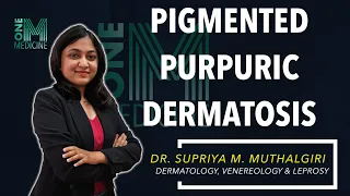 Chapter 31 | Pigmented Purpuric Dermatosis | Dermatology | OneMedicine