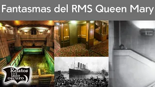 Fantasmas del RMS Queen Mary | Relatos del lado oscuro