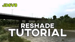 ETS2 - ReShade - TUTORIAL - JD6V8