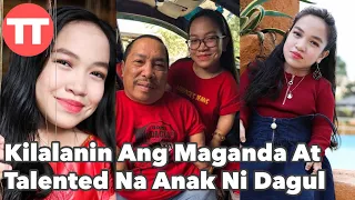 Siya Pala Ang NAPAKAGANDA at  NAG IISANG ANAK na BABAE ni Dagul | TopTalk Ph