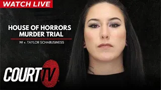 LIVE: House of Horrors Trial | WI v. Taylor Schabusiness DAY 1 (Part 2)