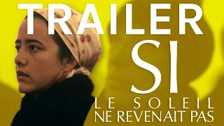 SI LE SOLEIL NE REVENAIT PAS | Cinéma Suisse Trailer | filmo 2023 (français)