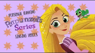 Disney Personal Ranking | Rapunzel Series' Singing Voices