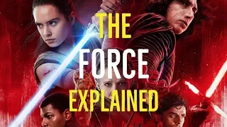 The Force Explained (Star Wars Explored)