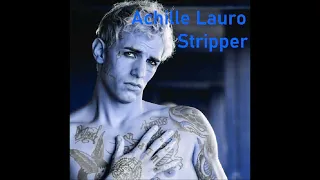 2022 Achille Lauro - Stripper