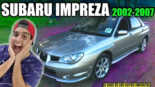 ¿QUE TIENE DE ESPECIAL SUBARU IMPREZA 2002-2007? (Todos quieren uno)