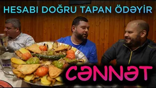 😅 HESABI DOĞRU TAPAN ÖDƏYƏCƏK | CƏNNƏT RESTORANI