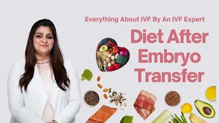 Diet After Embryo Transfer | Healthy Food Plan After Embryo Transfer in IVF [By Dr Reubina In Hindi]