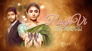 RaghVi Ka Safar (Part 3) - 100 Episode Celebration