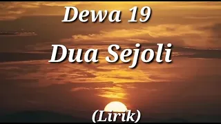 DEWA 19 - Dua Sejoli - Lirik