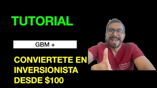 TUTORIAL GBM + / COMO COMPRAR ACCIONES Y FIBRAS