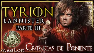 ⚔️ Historia COMPLETA de Tyrion Lannister 🦁 (Parte III) | Crónicas de Poniente