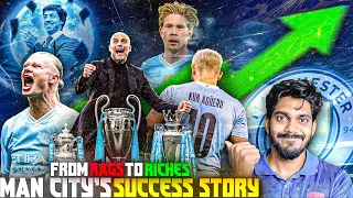 Success story of Manchester City, From Rags to Riches, Most Dominant club in Europe.