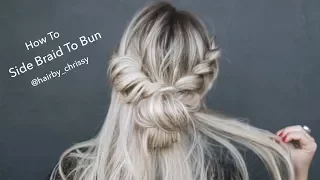 Side Braid to Bun