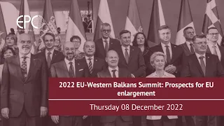 2022 EU-Western Balkans Summit: Prospects for EU enlargement