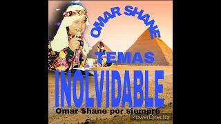 OMAR SHANE-TEMAS INOLVIDABLE