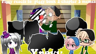 Piggy reacts to piggy book 2 chapter 3 memes +(TSP?!) //gacha life// (concludes spoilers)