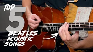 Top 5 Acoustic Beatles Songs