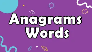 Anagrams | English Vocabulary: Word Play - What are Anagrams?| Anagram English Words | Anagram words