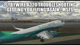 FlyByWire Troubleshooting - Fixing Your A320 NX in MSFS 2020 After Sim Update 5