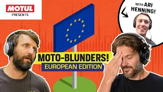 The Moto Industry’s Biggest Blunders: Euro Edition! | HSLS S6E9