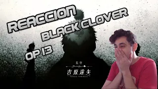 Reacciono por primera vez al Opening 13 de Black Clover!! (estamos de vuelta!)