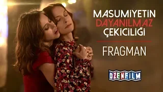 Masumiyetin Dayanılmaz Çekiciliği - Fragman (Türkçe Altyazılı)