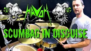 HAVOK - Scumbag in Disguise - Drum Cover