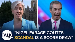 Lib Dem Deputy Leader Daisy Cooper Says Nigel Farge Coutts Scandal Is A "Score Draw"