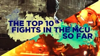 The Top Ten Best Fights In The MCU So Far - MCU Top 10
