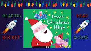 Peppa's Christmas Wish Read Aloud Book