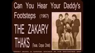 The Zakary Thaks - Can't You Hear Daddy's Footsteps (1967)