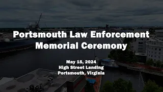 Portsmouth Law Enforcement Memorial Ceremony May 15, 2024 PPD Portsmouth Virginia