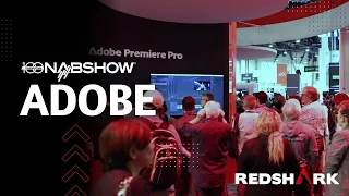 NAB 2023: Adobe Booth Tour