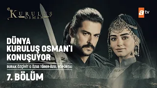 Kuruluş Osman | Yurtdışı Röportaj 7. Bölüm