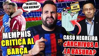 💥MEMPHIS CRITICA al BARÇA DURAMENTE y DEFIENDE a KOEMAN - ¿BARÇA ARCHIVOS de NEGREIRA a la BASURA?