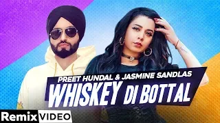 Whiskey Di Bottle (Remix) | Jasmine Sandlas | Preet Hundal | DJ MS Sharma | Latest Songs 2020