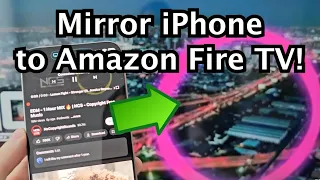 Amazon Fire TV Devices: How to Screen Mirror iPhone!