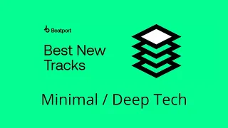 Beatport Best New Minimal / Deep Tech 2022-03-01