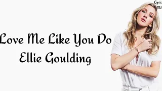 Ellie Goulding - Love Me Like You Do(lyrics) #lyrics #lyricalme #elliegoulding