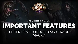 Path of Exile - Beginner Guide: Important Features - Filter+PoB+Trade Macro