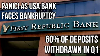 PANIC! as USA Bank First Republic Faces BANKRUPTCY After $102BN Deposits Lost in Q1