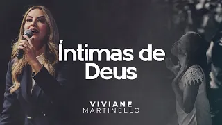 Íntimas de Deus | Pra. Viviane Martinello