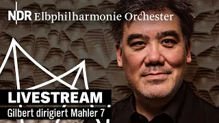 Gustav Mahler: Symphony No. 7 | Live recording | Alan Gilbert | NDR Elbphilharmonie Orchestra