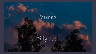 Vienna - Billy Joel [한국어 번역 가사] [Lyrics]