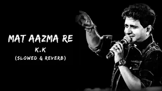 Mat Aazma Re (slowed+reverb) song #trending #viral #song #lofi #arijit #help #support #subscribe#sad